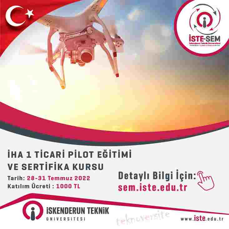 İHA1 Pilot Eğitimi ve Ehliyet Kursu (28-31 Temmuz 2022)